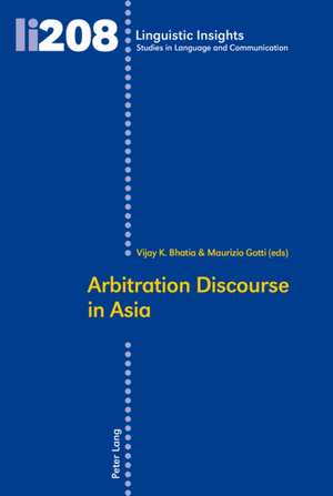 Arbitration Discourse in Asia de Vijay K. Bhatia