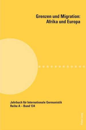 Grenzen und Migration: Afrika und Europa