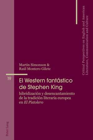 El Western Fantastico de Stephen King de Raul Montero Gilete