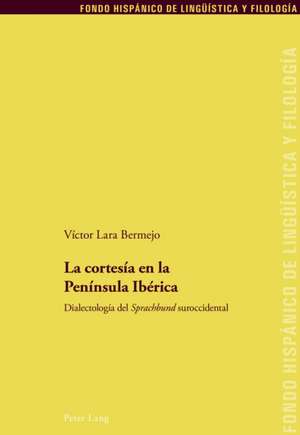 La cortesía en la Península Ibérica de Victor Lara Bermejo