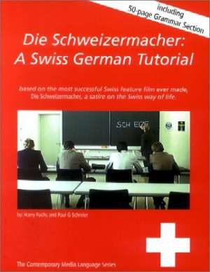 Die Schweizermacher de Paul G. Schreier