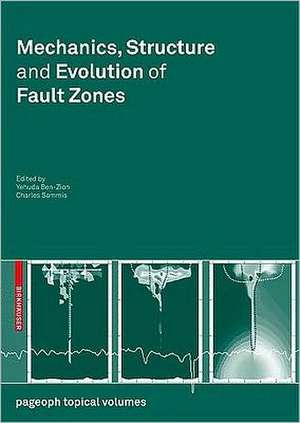 Mechanics, Structure and Evolution of Fault Zones de Yehuda Ben-Zion