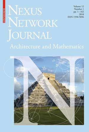 Nexus Network Journal 12,1: Architecture and Mathematics de Kim Williams