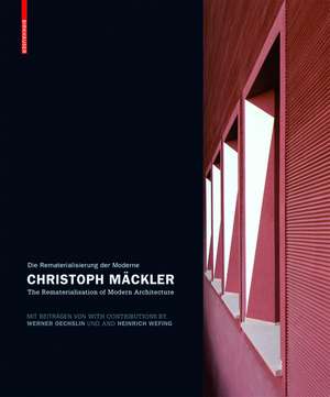 Christoph Mäckler: Die Rematerialisierung der Moderne/The Rematerialisation of Modern Architecture de Christoph Mäckler