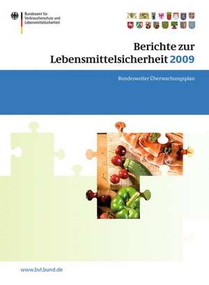 Berichte zur Lebensmittelsicherheit 2009: Bundesweiter Überwachungsplan 2009 de Peter Brandt