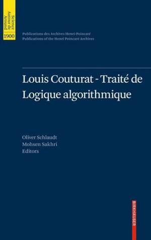 Louis Couturat -Traité de Logique algorithmique de Oliver Schlaudt