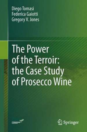 The Power of the Terroir: the Case Study of Prosecco Wine de Diego Tomasi