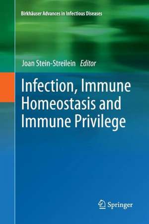 Infection, Immune Homeostasis and Immune Privilege de Joan Stein-Streilein