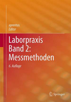 Laborpraxis Band 2: Messmethoden de aprentas