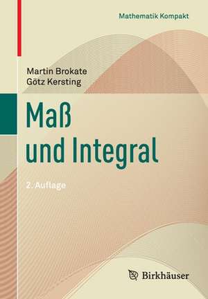 Maß und Integral de Martin Brokate