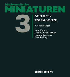 Arithmetik und Geometrie: Vier Vorlesungen de J. Schwermer