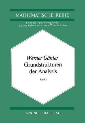 Grundstrukturen der Analysis II de W. Gähler