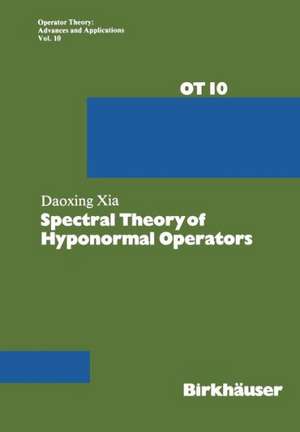 Spectral Theory of Hyponormal Operators de Xia