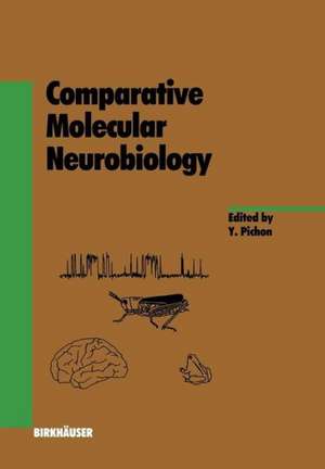 Comparative Molecular Neurobiology de Y. Pichon