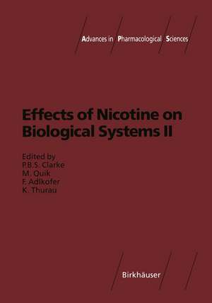 Effects of Nicotine on Biological Systems II de Paul B.S. Clarke