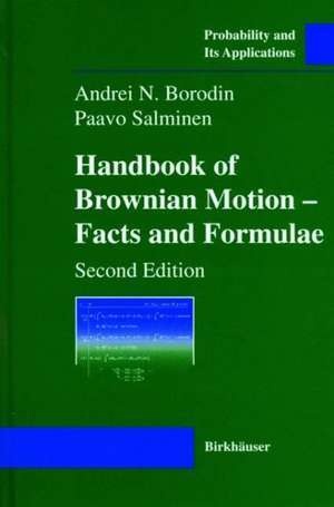 Handbook of Brownian Motion - Facts and Formulae de Andrei N. Borodin