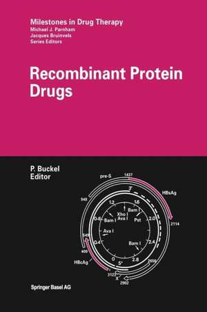 Recombinant Protein Drugs de P. Buckel