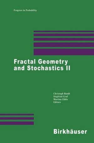 Fractal Geometry and Stochastics II de Christoph Bandt