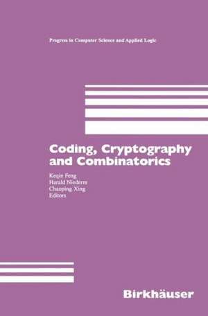 Coding, Cryptography and Combinatorics de Keqin Feng