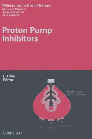 Proton Pump Inhibitors de Lars Olbe