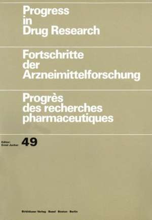 Progress in Drug Research: Fortschritte der Arzneimittelforschung / Progrès des recherches pharmaceutiques de Richard M. Eglen