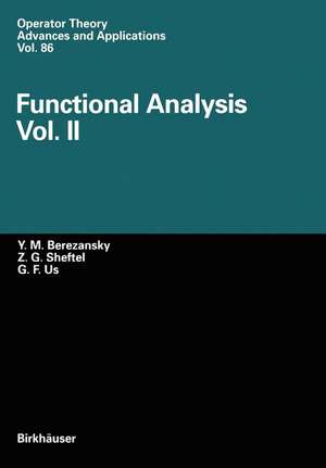Functional Analysis: Vol.II de Yurij M. Berezansky
