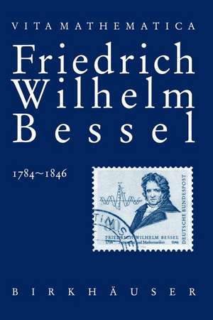 Friedrich Wilhelm Bessel 1784–1846 de Kasimir Lawrinowicz