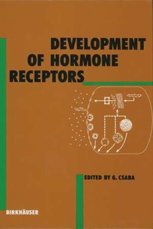 Development of Hormone Receptors de G. Csaba