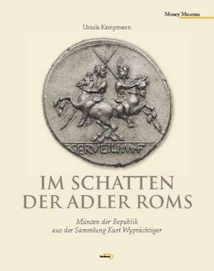 Im Schatten der Adler Roms de Ursula Kampmann