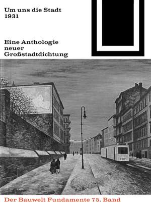 Um uns die Stadt: Eine Anthologie neuer Großstadtdichtung (1931) de Robert Seitz