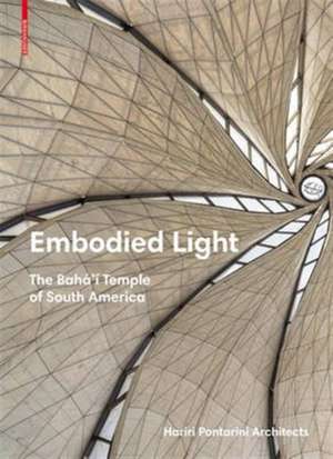 Embodied Light – The Bahá`í Temple of South America de Hariri Pontarin Architects