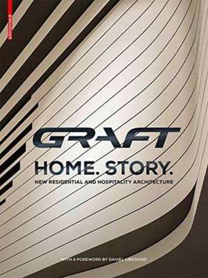 GRAFT – Home. Story. – New Residential and Hospitality Architecture de Graft Graft