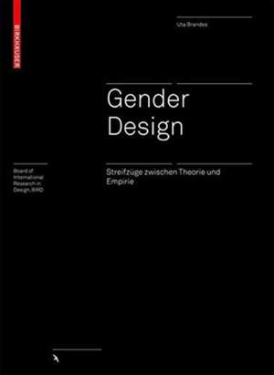 Gender Design – Streifzüge zwischen Theorie und Empirie de Uta Brandes