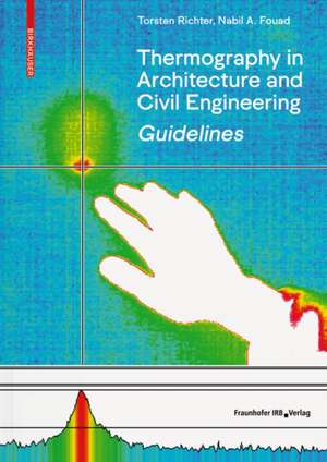 Richter, T: Guidelines for Thermography in Architecture and de Nabil A. Fouad