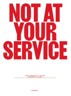 Not at Your Service – Manifestos for Design de Björn Franke