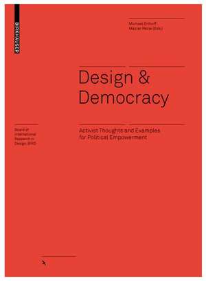 Design & Democracy – Activist Thoughts and Examples for Political Empowerment de Maziar Rezai