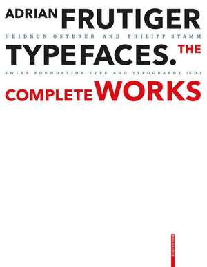 Adrian Frutiger – Typefaces – Complete Works de Heidrun Osterer