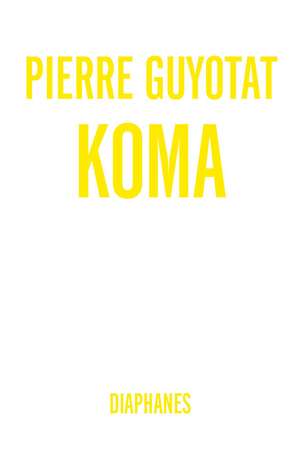 Koma de Pierre Guyotat