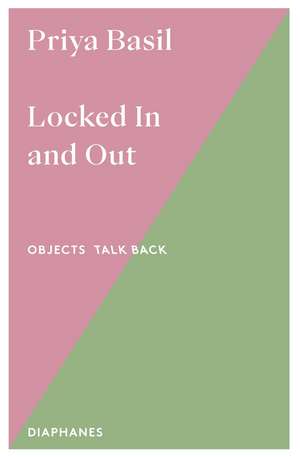 Locked In and Out de Priya Basil