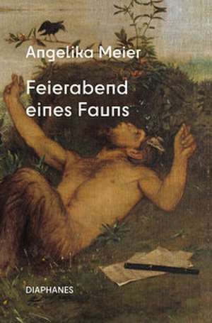 Feierabend eines Fauns de Angelika Meier