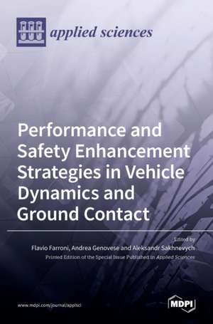 Performance and Safety Enhancement Strategies in Vehicle Dynamics and Ground Contact