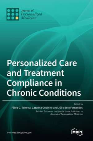 Personalized Care and Treatment Compliance in Chronic Conditions