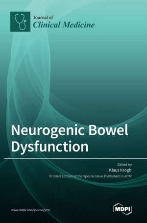 Neurogenic Bowel Dysfunction de Klaus Krogh