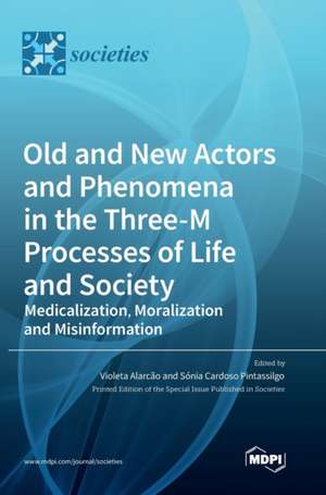 Old and New Actors and Phenomena in the Three-M Processes of Life and Society