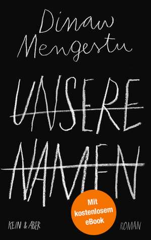 Unsere Namen de Dinaw Mengestu