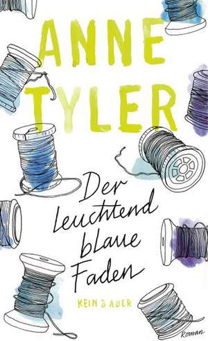 Der leuchtend blaue Faden de Anne Tyler