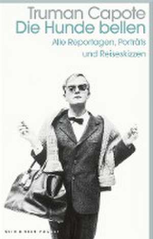 Die Hunde bellen de Truman Capote