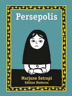 Persepolis Gesamtausgabe de Marjane Satrapi