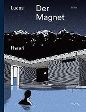 Der Magnet de Lucas Harari