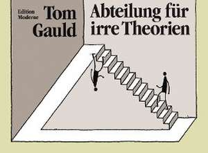 Abteilung für irre Theorien de Tom Gauld